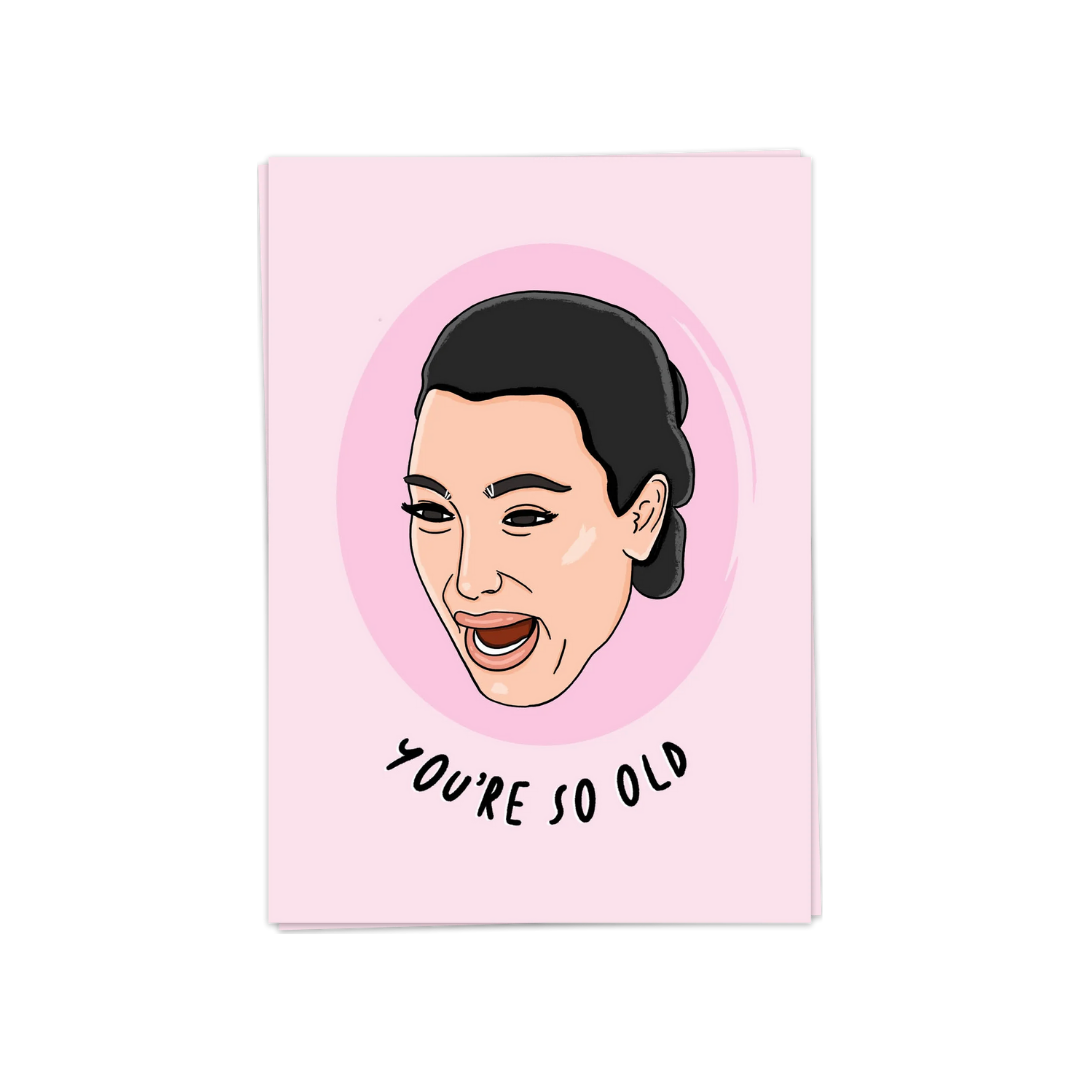 Kort - You're so old