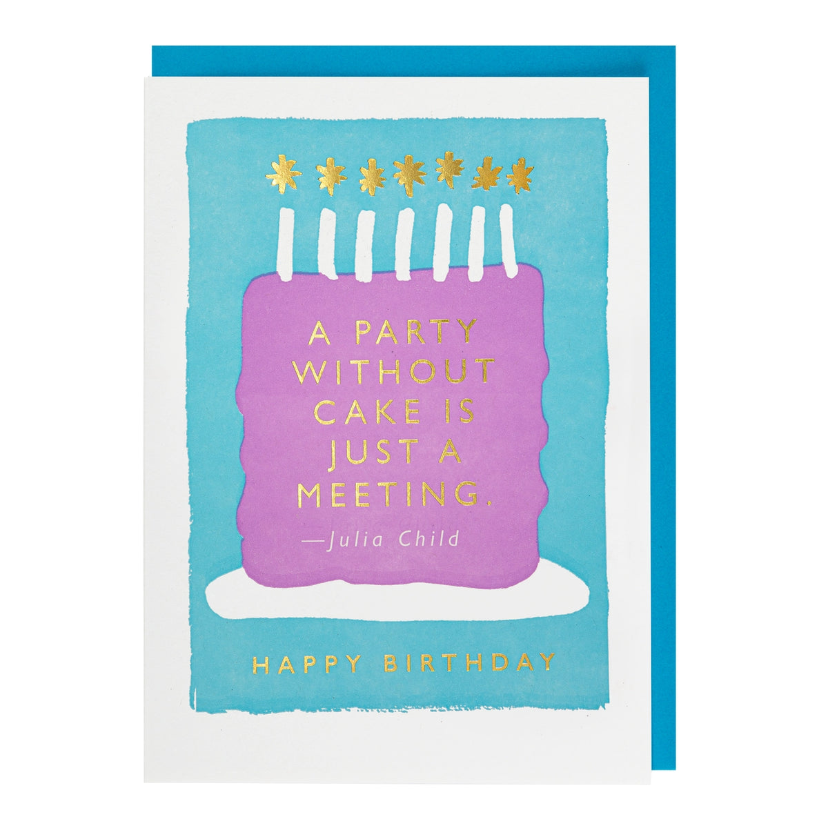 Kort - A Party Without Cake Happy Birthday
