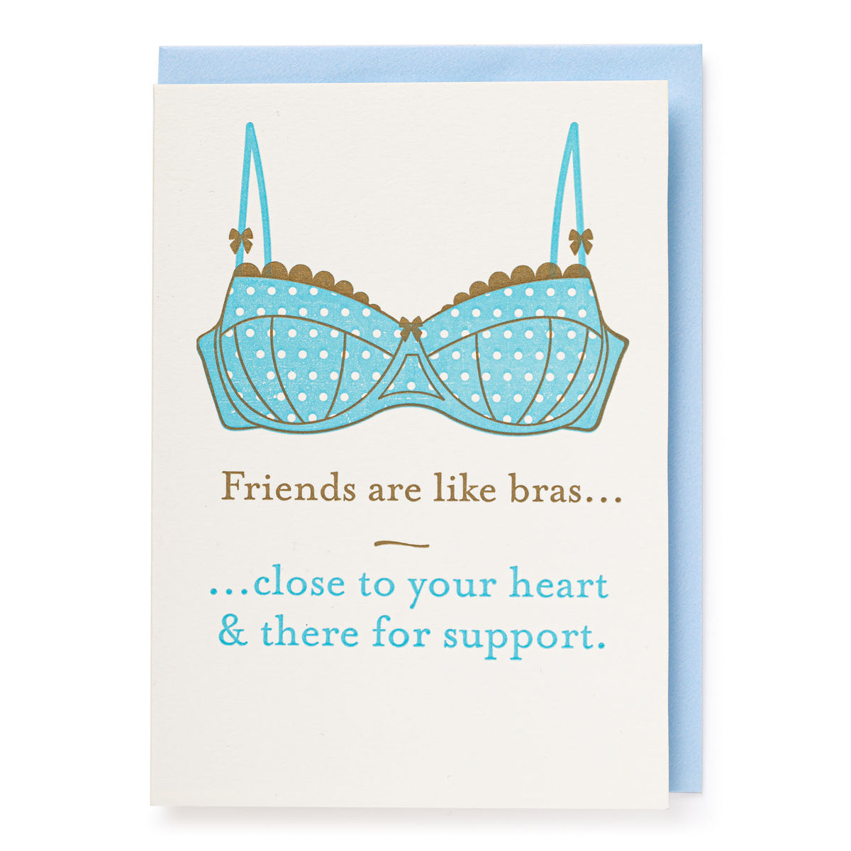 Kort - Friends are like bras